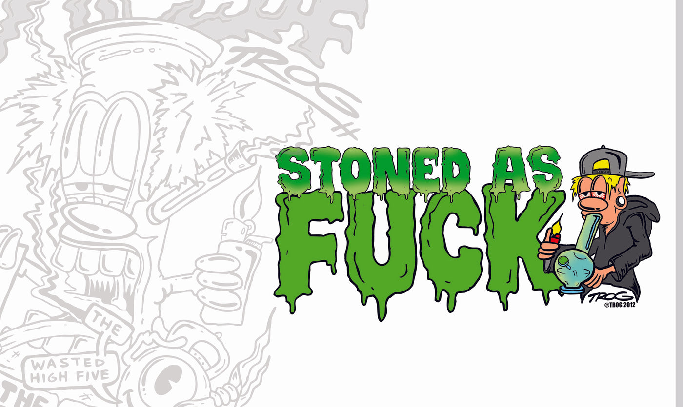 STONED AS F#CK